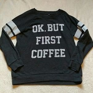 But First, Coffee Sweatshirt